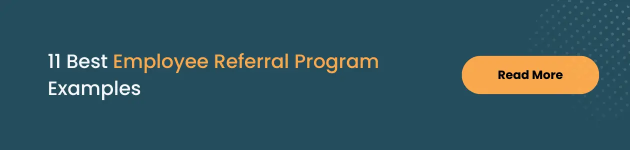 11 Best Employee Referral Program Examples