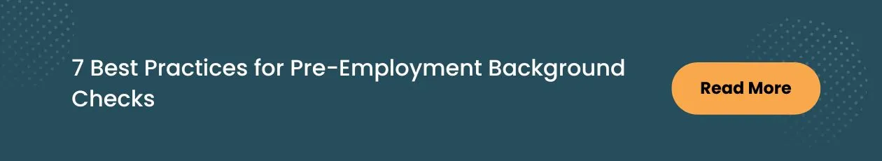  Pre-employment background checks in talent acquisition 