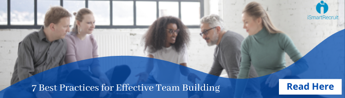 7 Best Practices for Effective Team Building