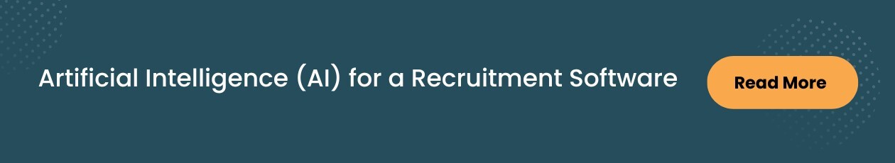 Artificial Intelligence (AI) for a Recruitment Software