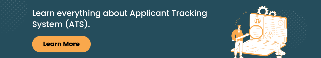 Learn everything about Applicant Tracking System (ATS). 