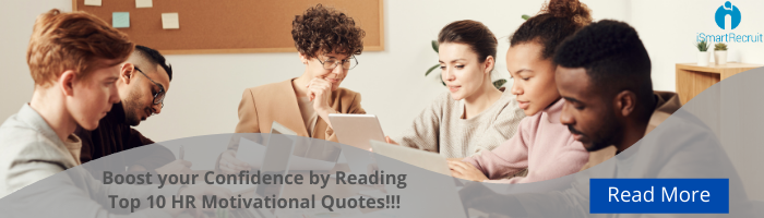 Boost your confidence by reading Top 10 HR Motivational Quotes