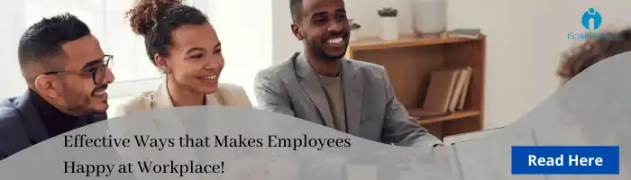 Effective Ways that makes employees happy at the workplace