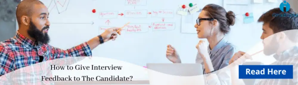 How to give interview feedback to the candidates