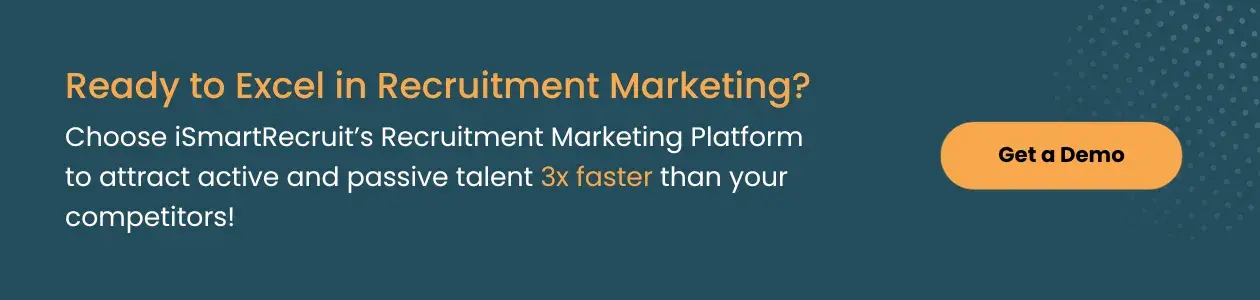 Elevate Your Recruitment Marketing Efforts with iSmartRecruit 