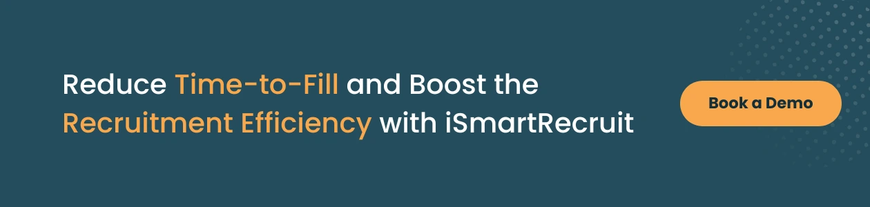 Reduce Time-to-Fill with iSmartRecruit