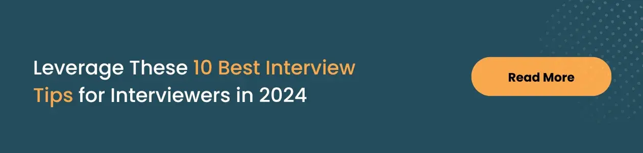 10 Best Interview Tips for Interviewers 